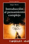 Introducción al pensamiento complejo