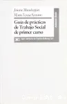 Guía de prácticas de Trabajo Social de primer curso