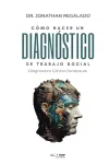 Cómo hacer un diagnóstico de trabajo social
