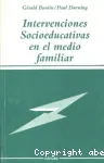 Intervenciones socioeducativas en el medio familiar