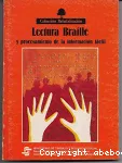 Lectura Braille y procesamiento de la información táctil